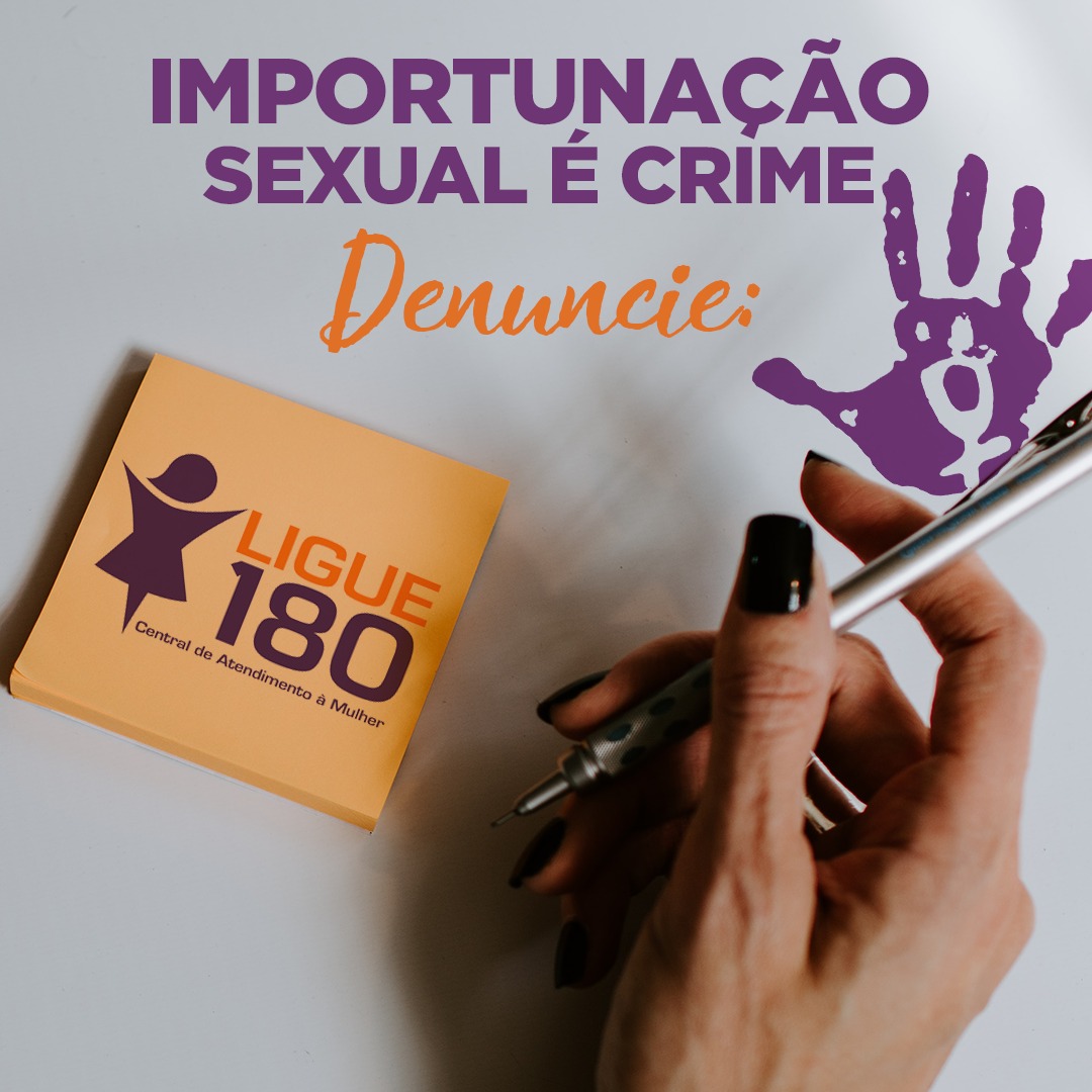 Qualquer ato que invada a privacidade e que falte com respeito à mulher deve ser veementemente repudiado e combatido